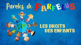 Les Droits des enfants chanson interprétée par Paroles de Farfelus [upl. by Steffy]