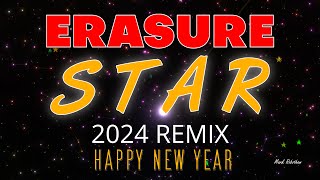 Erasure Star 2024 Remix Happy New Year x [upl. by Gay]