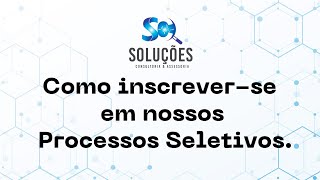 Como se inscrever em nossos Processos Seletivos [upl. by Sicard194]