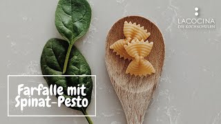 PastaLiebe Farfalle mit Selbstgemachtem SpinatPesto  La Cocina [upl. by Salohcim]