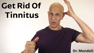 How to Naturally Get Rid of Tinnitus  Dr Alan Mandell DC [upl. by Llebyram104]