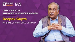 Interview Guidance Program  Mr Deepak Gupta  Former UPSC Chairperson  UPSC CSE Interview Prep [upl. by Adamis424]