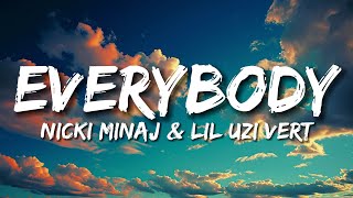 Everybody Lyrics Nicki Minaj ft Lil Uzi Vert [upl. by Soma749]