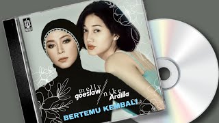 melly goeslaw amp nike ardilla BERTEMU KEMBALI  Lirik lagu [upl. by Acyre]