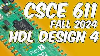 CSCE 611 Fall 2024 Lecture 6 HDL Design 4 [upl. by Nerhtak667]