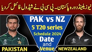 PAK vs NZ 5 T20 Series Schedule 2024  Date Time Table and Venue  PAK vs NZ T20 Series 2024 [upl. by Nochur]