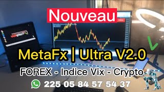 MetaFx  Ultra 20 system de Trading le plus efficace pour Trader FOREX amp Indice volatilité en 2023 [upl. by Ludie]