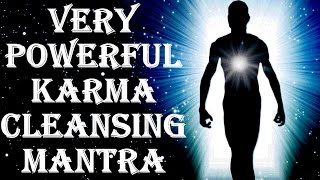 BEST KARMA CLEANSING FOR BAD KARMA EFFECTS  KARMA SHANTI MANTRA  VERY VERY POWERFUL [upl. by Vola]