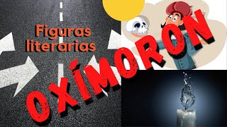 ¿Qué es el Oxímoron Para niños con ejemplos y canciones [upl. by Peacock]