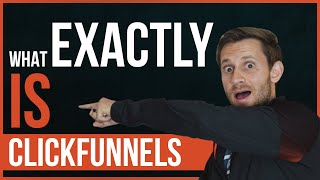 What EXACTLY Is ClickFunnels  An Inside Look [upl. by Acirretahs]