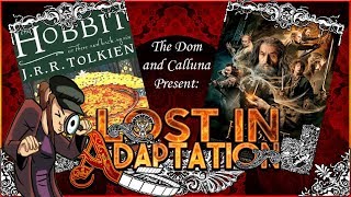 The Hobbit The Desolation of Smaug Lost in Adaptation  The Dom amp Calluna [upl. by Etteoj]