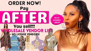 Pay AFTER You Sell Wholesale Vendors List  NO License Wholesale Vendors  Build Business Credit [upl. by Hike]