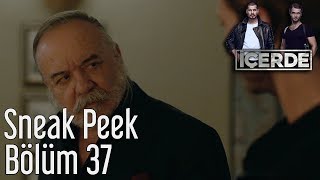 İçerde 37 Bölüm  Sneak Peek [upl. by Anairotciv]