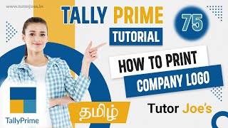 How to Print Company Logo in Tally Prime in Tamil [upl. by Yancy]