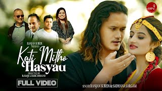 Kati Mitho Hasyau  Ranjan Subedi amp Sadhana Sargam  Bijay Shivakotee  Saroj  Isha  Official MV [upl. by Atinahc]