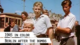 Berlin 1945 color film footage showing life in the destroyed city SFP 186 [upl. by Ennayelsel688]