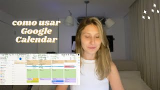 COMO USAR O GOOGLE CALENDAR planner gratuito online [upl. by Nai]