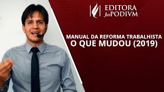 MANUAL DA REFORMA TRABALHISTA O QUE MUDOU 2019 [upl. by Wamsley111]