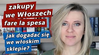 Jak dogadać się w sklepie Fare la spesa in un negozio  język włoski dla początkujących 5 [upl. by Reffotsirk]