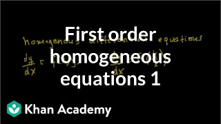 First order homogenous equations  First order differential equations  Khan Academy [upl. by Raseta632]