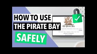 How to Use The Pirate Bay and Enjoy Torrenting Anonymously [upl. by Charleton]