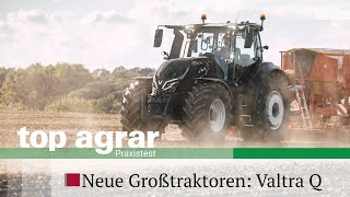 top agrarFahrbericht  Valtra Q285  Allroundtraktor für Transport und Feld [upl. by Ardnaet]