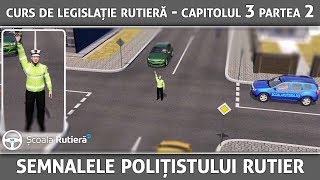 Curs de legislație rutieră  Cap 3 Part 2  Semnalele polițistului rutier [upl. by Fawn796]