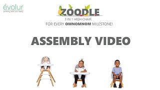 Evolur Zoodle 3in1 High Chair  Assembly Video [upl. by Alisun]