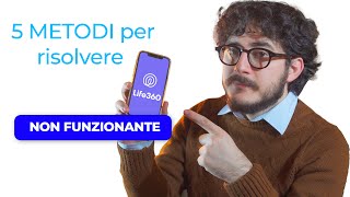 5 Miglior metodi per risolvere Life 360 non funzionante nel 2024 [upl. by Rector489]