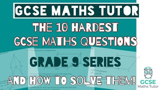 The 10 Hardest GCSE Maths Questions 2023  Part 1  Grade 9 Maths Series GCSE Maths Tutor [upl. by Yekcim]