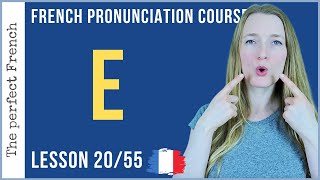 Pronunciation of E in French  Lesson 20  French pronunciation course [upl. by Philana]