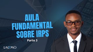 IRPS  Parte III  3ª a 5ª Categoria do Imposto Sobre Rendimento  Casos Prático e Englobamento [upl. by Siloa]