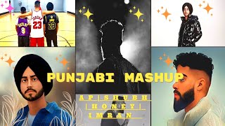 shubh ap dhillon honey Imran songs mashup  ap dhillon honey shubh Imran songs punjabi mashup [upl. by Aisorbma]