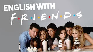 📺 Aprende INGLÉS con FRIENDS  👂 ¡ENTIENDE lo que DICEN [upl. by Barb]