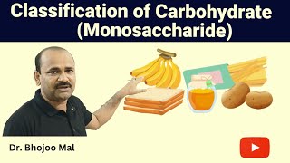 Monosaccharide  Classification of Carbohydrate  Class 11 Biology  by Dr Bhojoo Mal [upl. by Malaspina171]