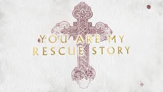 Zach Williams  quotRescue Storyquot Official Lyric Video [upl. by Lanza811]