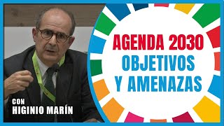 “Agenda 2030 objetivos y amenazas” con Higinio Marín [upl. by Lucky]