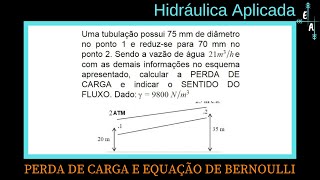 Hidráulica Aplicada  Bernoulli e Perda de Carga  Exercício 1 [upl. by Adur]