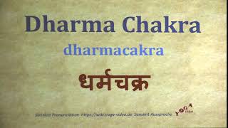 Dharma Chakra धर्मचक्र dharmacakra Sanskrit Pronunciation [upl. by Illoh]