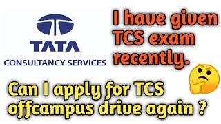 I have given TCS NQT exam recently Can I apply for TCS drive again  QnA [upl. by Malamut683]