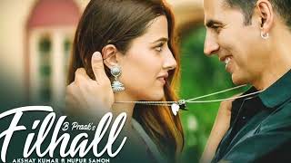 FILHALL  Akshay Kumar Ft Nupur Sanon  BPraak  Jaani  Arvindr Khaira  Ammy Virk  DESI MELODIES [upl. by Cornell673]