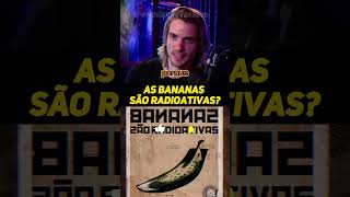 BANANA TEM RADIOATIVIDADE pedroloos [upl. by Harat879]