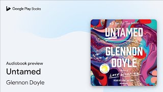 Untamed by Glennon Doyle · Audiobook preview [upl. by Selemas]