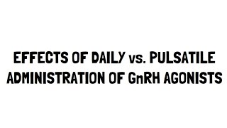 Different Effects of GnRH Agonists [upl. by Nnylharas782]