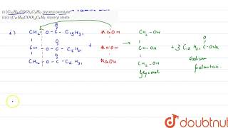 Write the chemical equation for preparing sodium soap from glyceryl oleate and glyceryl palmitate [upl. by Eliezer]