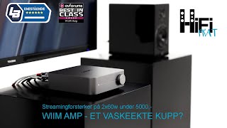 Wiim Amp  finnes det en mer komplett forsterker under 5000 [upl. by Hyo104]