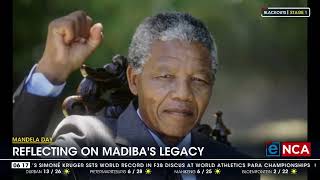 Mandela Day  Reflecting on Madibas legacy [upl. by Brigg]