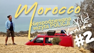 Maroko 2 Policja wyrzuca nas z miejscówki prawdziwemaroko [upl. by Siro474]