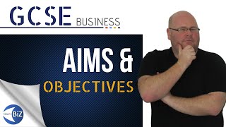 GCSE Business  Aims amp Objectives [upl. by Mandelbaum627]