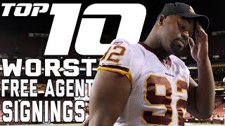 Top 10 WORST Big Name Free Agent Signings of AllTime  NFL Films [upl. by Aisats761]